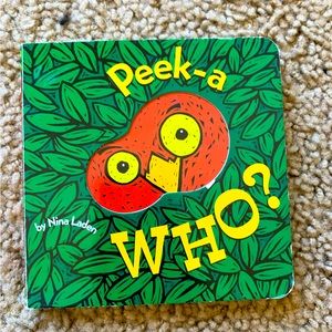 Peek-A Who? Lift the Flap Interactive Book Baby Toddler Board Book By Nina Laden